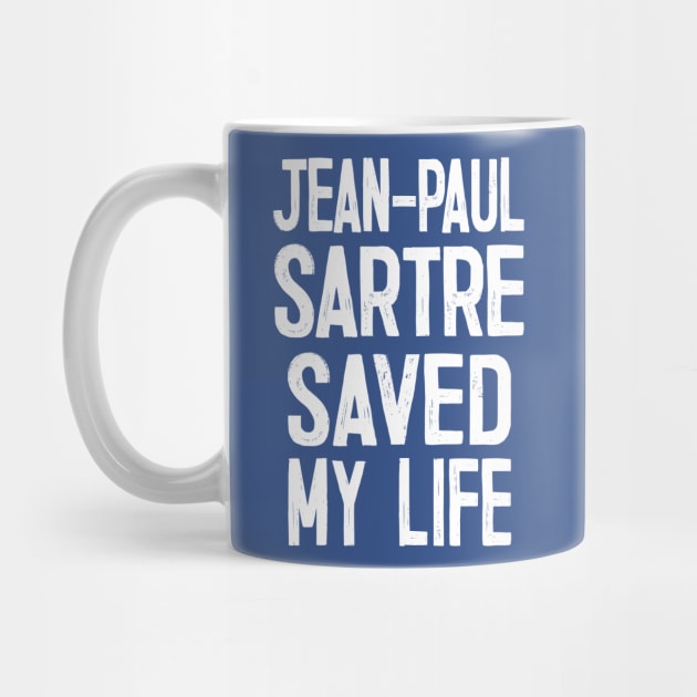 Jean-Paul Sartre Saved My Life by DankFutura